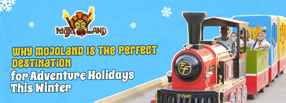 Why Mojoland Is the Perfect Destination for Adventure Holidays This Winter