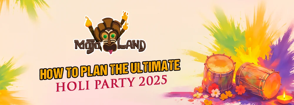 How to Plan the Ultimate Holi Party 2025