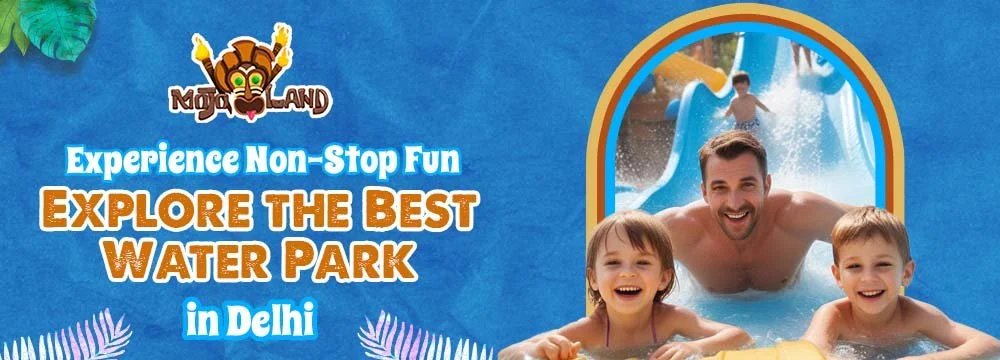 Experience Non-Stop Fun: Explore the Best Water Park in Delhi NCR