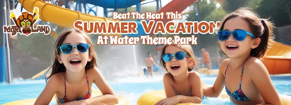 Beat The Heat This Summer Vacation At Water Theme Park
