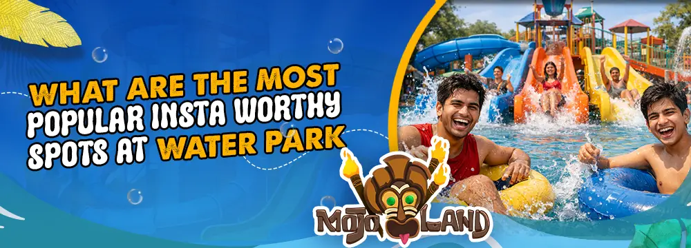What Are the Most Popular Insta Worthy Spots at Water Park