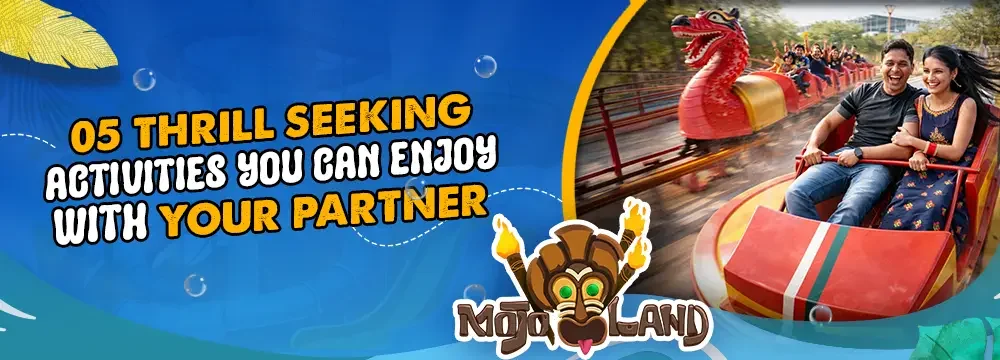 05 Thrill Seeking Activities You Can Enjoy With Your Partner