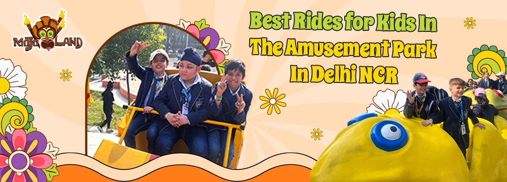 Best Rides For kids In The Amusement Park In Delhi NCR