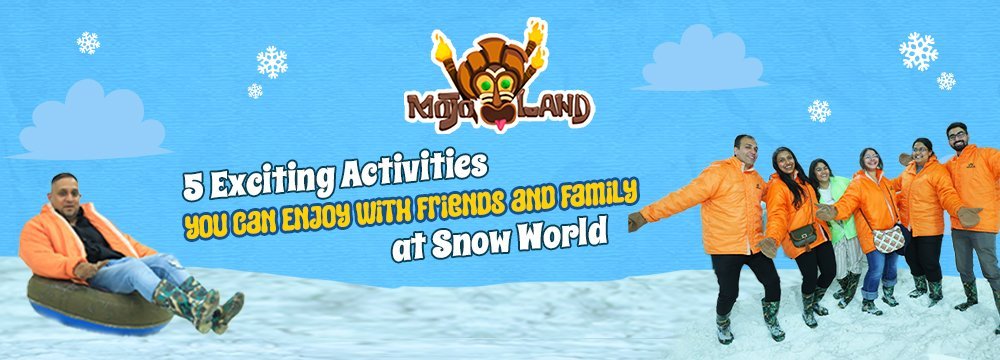 Snow World